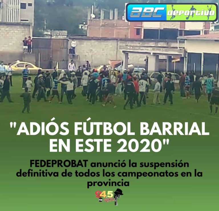 TUNGURAHUA: Adiós al fútbol barrial en este 2020