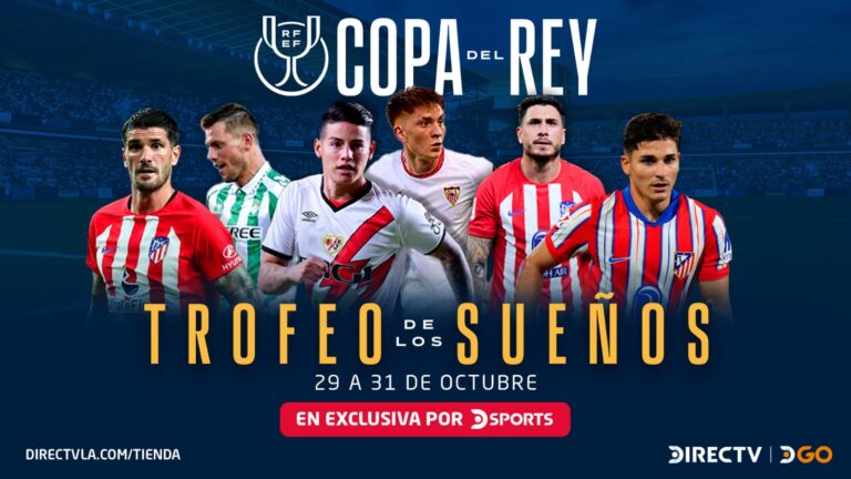 DIRECTV y DGO transmitirán la Copa del Rey en exclusiva