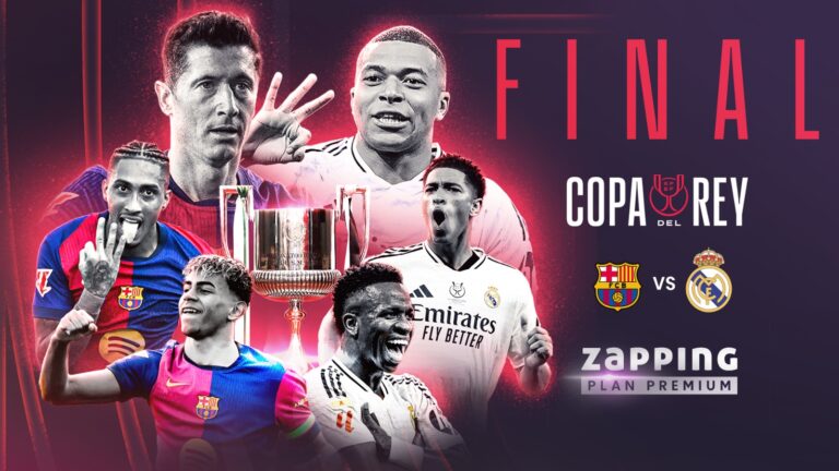 FC Barcelona vs Real Madrid: Vive la final de la Copa del Rey por Zapping Premium