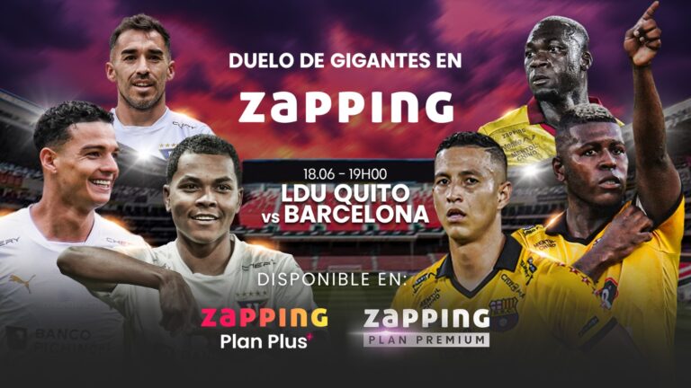 ¡EN EXCLUSIVO! Liga de Quito Vs. Barcelona: Disfrútalo en vivo por el nuevo canal Zapping