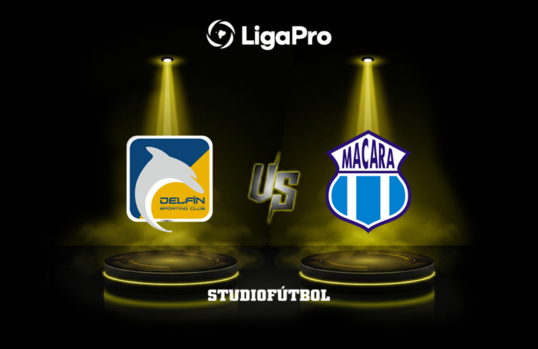 DATA PREVIA: Delfín vs Macará por la LigaPro 2026