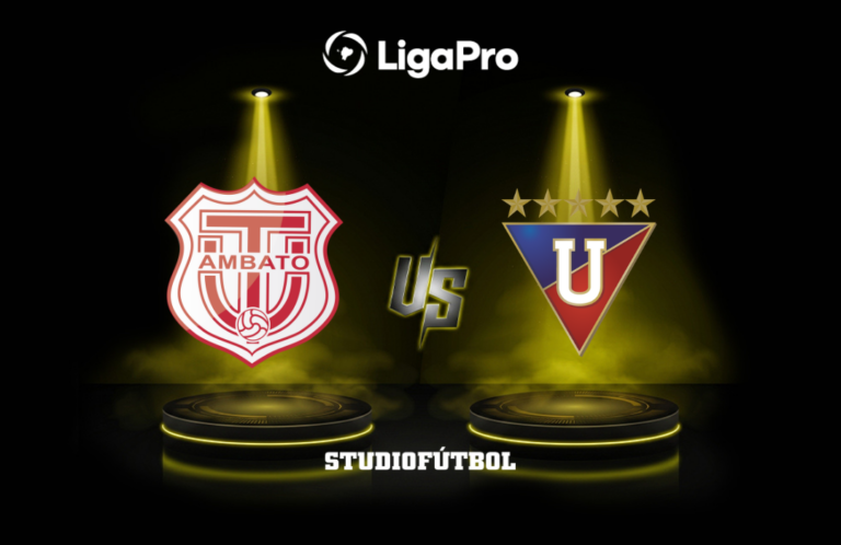 DATA PREVIA: Técnico Universitario vs Liga de Quito por la LigaPro 2026